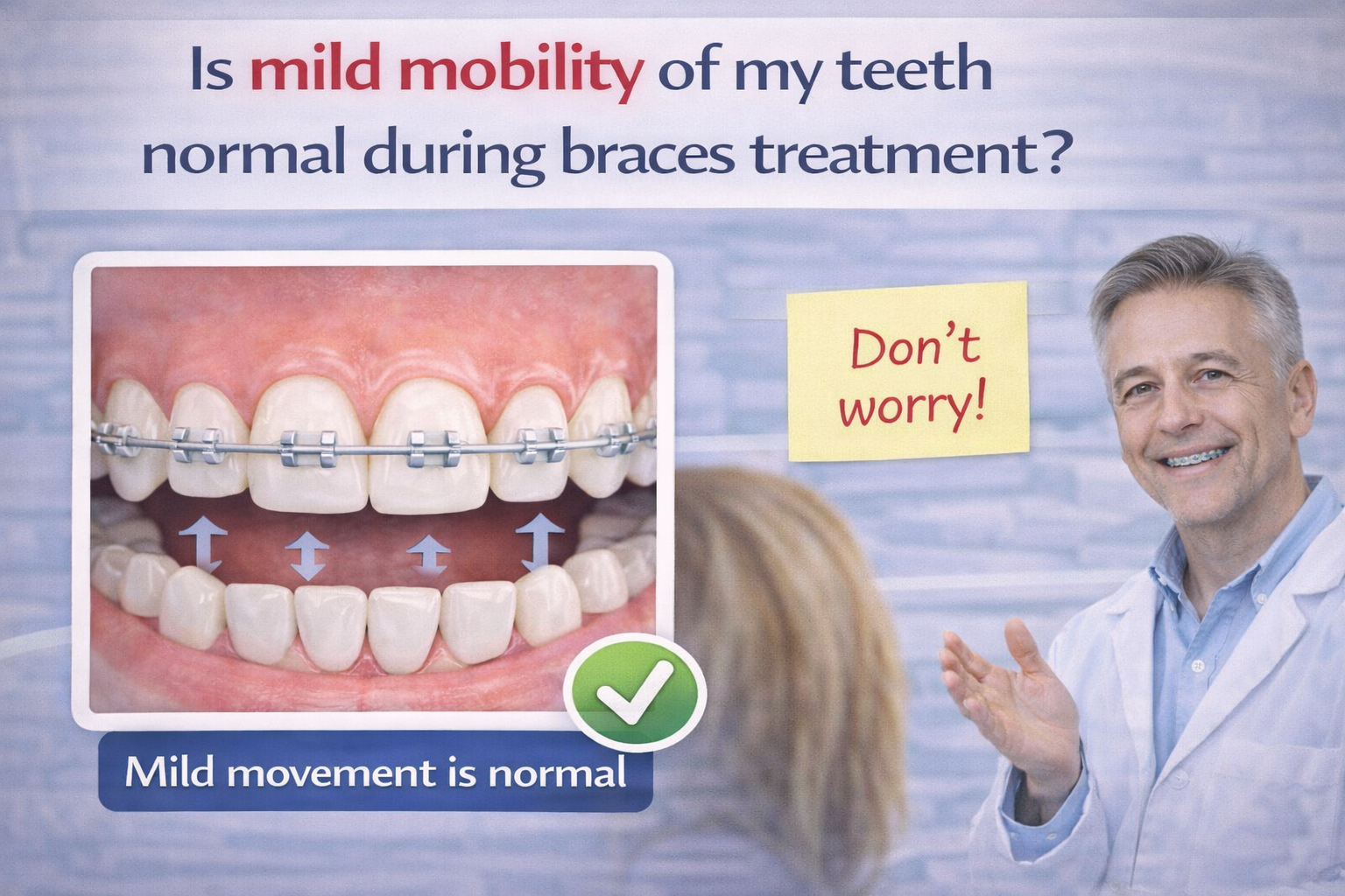 teeth mobility during braces treatment